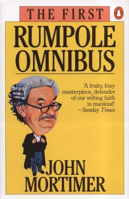 John Mortimer - First Rumpole Omnibus, E-bok