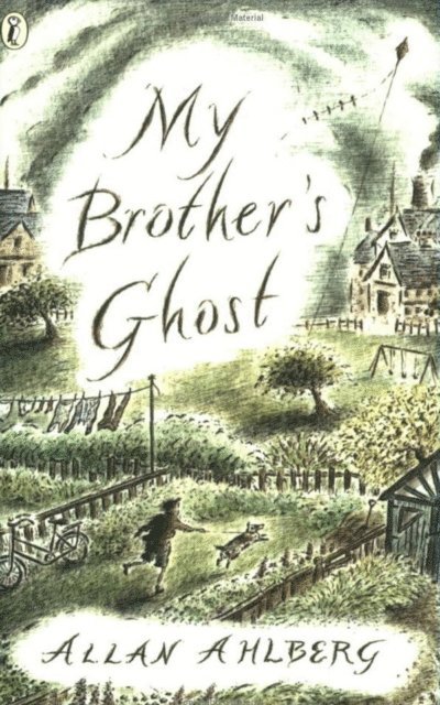 Allan Ahlberg - My Brother's Ghost, E-bok