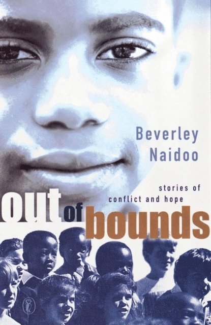 Beverley Naidoo - Out of Bounds, E-bok