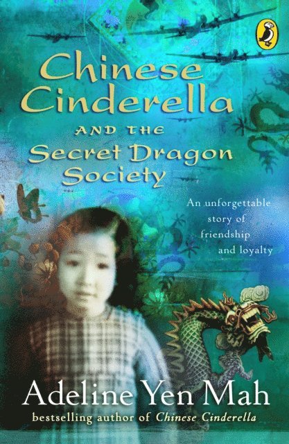 Adeline Yen Mah - Chinese Cinderella and the Secret Dragon Society, E-bok