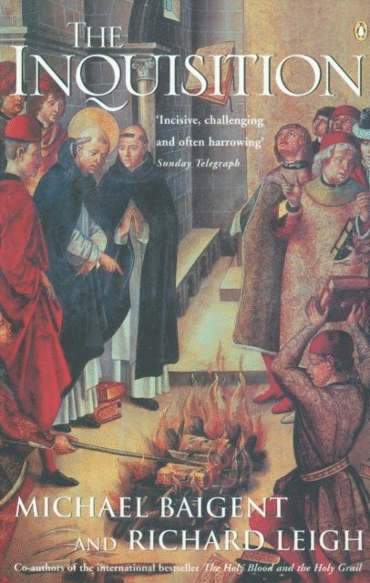 Michael Baigent, Richard Leigh - Inquisition, E-bok