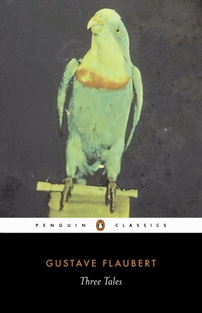 Gustave Flaubert - Three Tales, E-bok