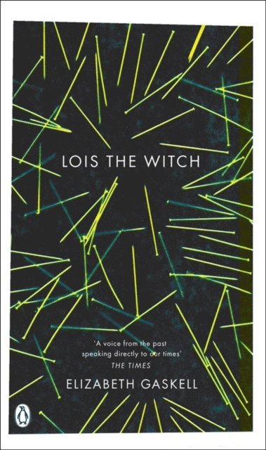 Elizabeth Gaskell - Lois the Witch, E-bok