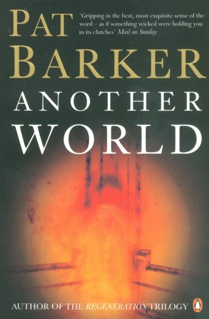 Pat Barker - Another World, E-bok