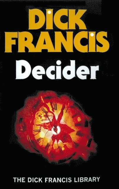 Dick Francis - Decider, E-bok