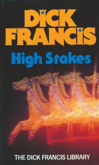 Dick Francis - High Stakes, E-bok