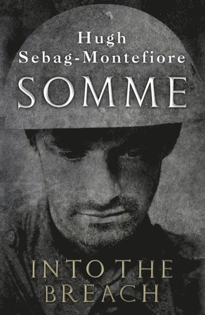 Hugh Sebag-Montefiore - Somme, E-bok
