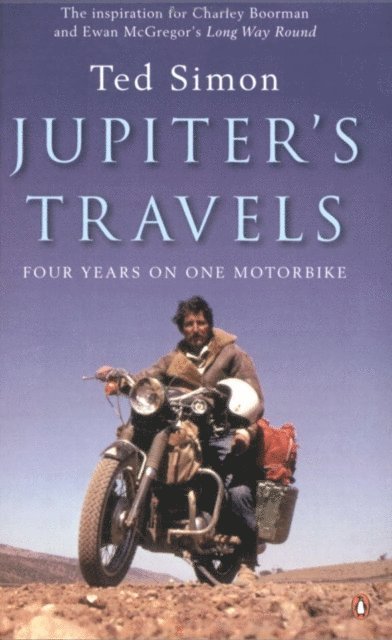 Ted Simon - Jupiter's Travels, E-bok