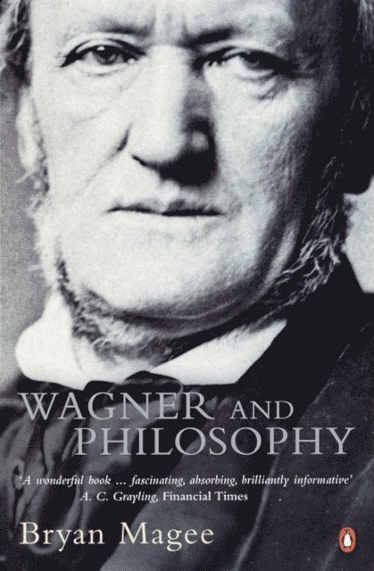 Bryan Magee - Wagner and Philosophy, E-bok