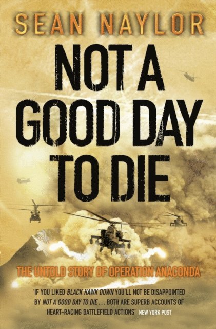 Sean Naylor - Not a Good Day to Die, E-bok