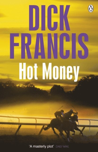 Dick Francis - Hot Money, E-bok