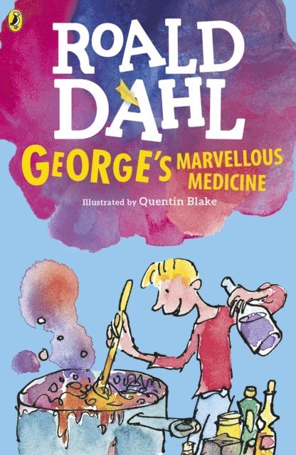 Roald Dahl - George's Marvellous Medicine, E-bok