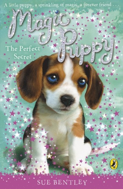 Sue Bentley - Magic Puppy: The Perfect Secret, E-bok