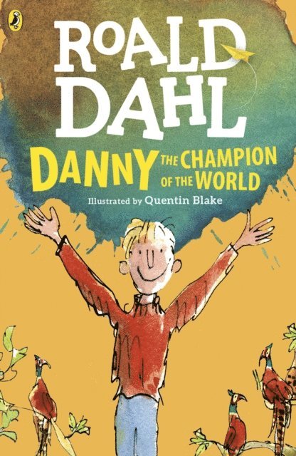 Roald Dahl - Danny the Champion of the World, E-bok
