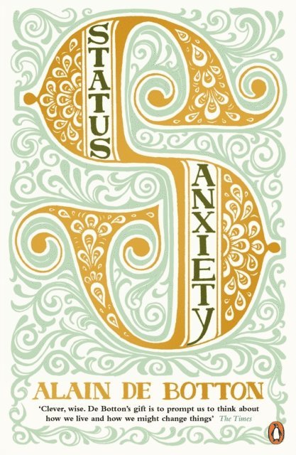 Alain de Botton - Status Anxiety, E-bok