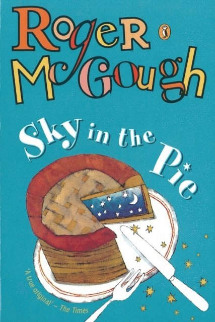 Roger McGough - Sky in the Pie, E-bok
