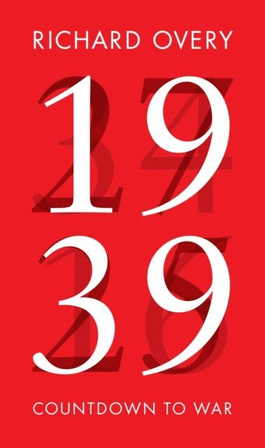 Richard Overy - 1939, E-bok