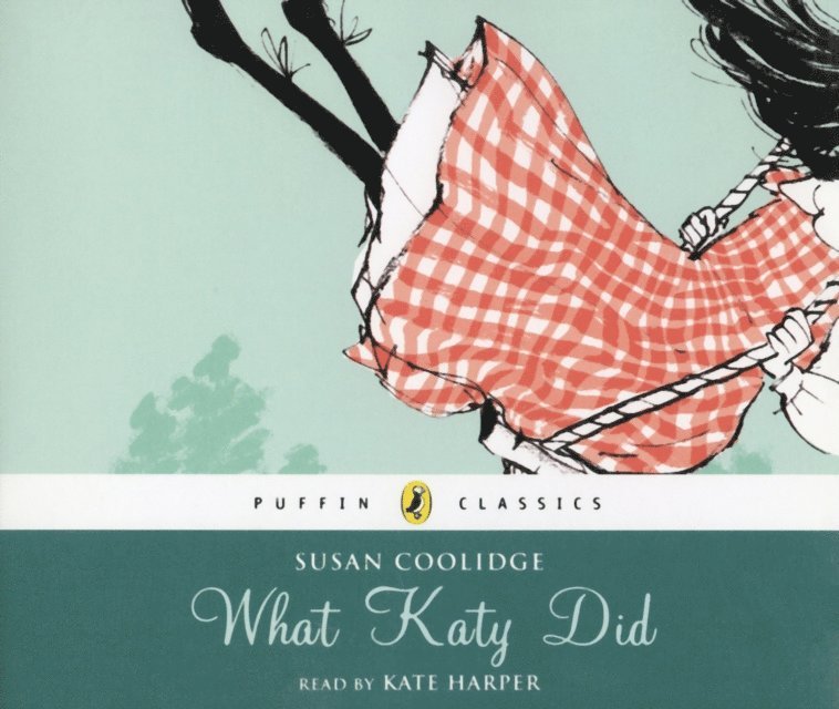Susan Coolidge - What Katy Did, Ljudbok