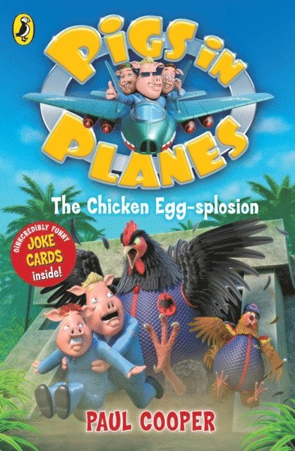 Paul Cooper - Pigs in Planes: The Chicken Egg-splosion, E-bok