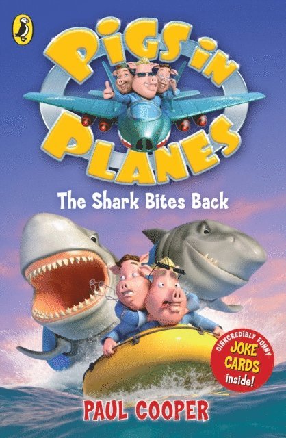 Paul Cooper - Pigs in Planes: The Shark Bites Back, E-bok