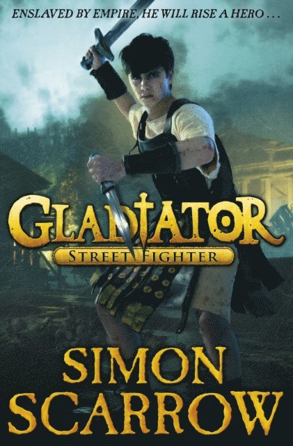 Simon Scarrow - Gladiator: Street Fighter, E-bok