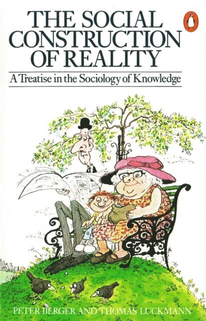 Peter L. Berger, Thomas Luckmann - Social Construction of Reality, E-bok