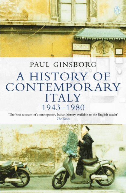 Paul Ginsborg - History of Contemporary Italy, E-bok