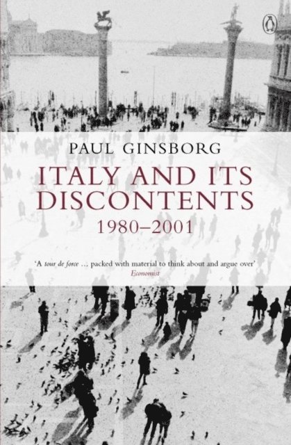 Paul Ginsborg - Italy and its Discontents 1980-2001, E-bok