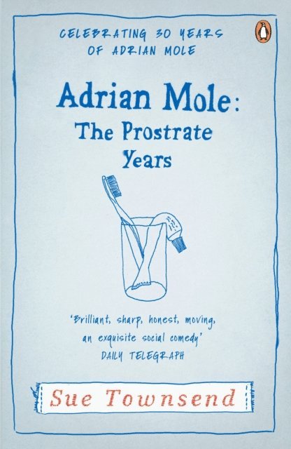 Sue Townsend - Adrian Mole: The Prostrate Years, E-bok