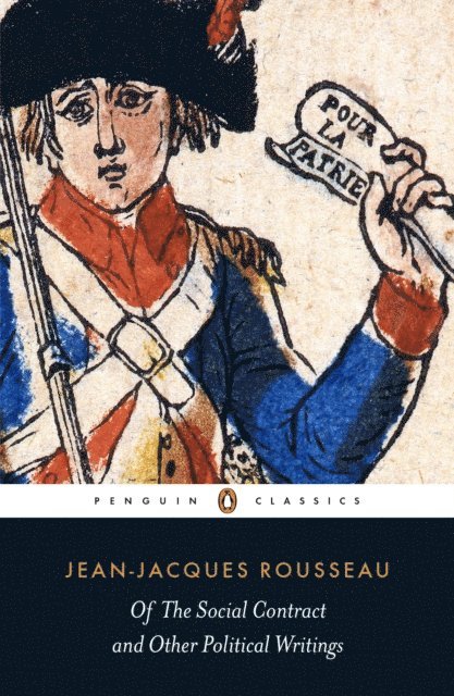 Jean-Jacques Rousseau, Christopher Bertram - Of The Social Contract and Other Political Writings, E-bok