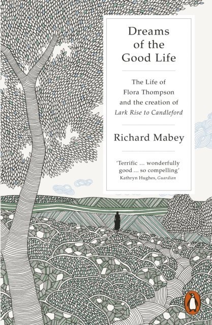 Richard Mabey - Dreams of the Good Life, E-bok