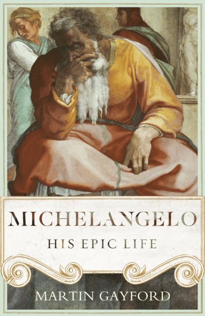 Martin Gayford - Michelangelo, E-bok