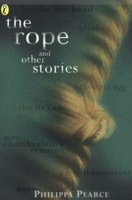 Philippa Pearce - Rope and Other Stories, E-bok