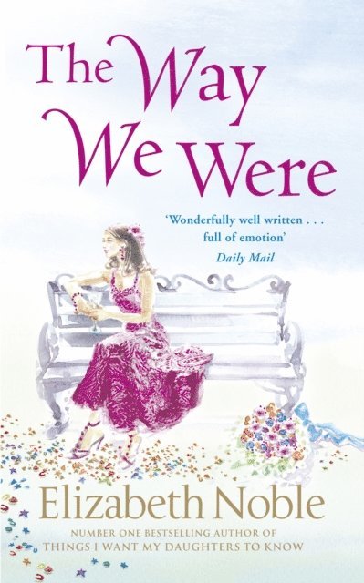 Elizabeth Noble - Way We Were, E-bok