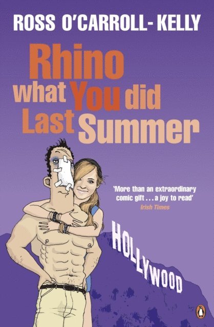 Ross O'Carroll-Kelly - Rhino What You Did Last Summer, E-bok