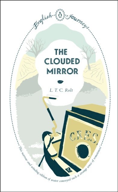 L.T.C Rolt - Clouded Mirror, E-bok