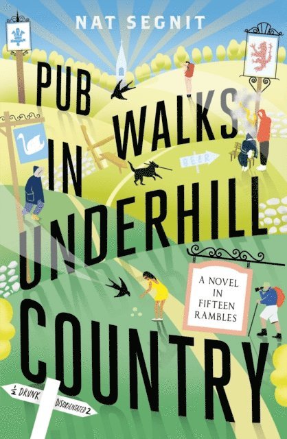 Nat Segnit - Pub Walks in Underhill Country, E-bok