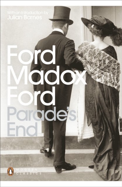 Ford Madox Ford - Parade's End, E-bok
