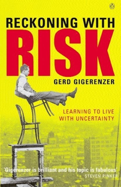 Gerd Gigerenzer - Reckoning with Risk, E-bok