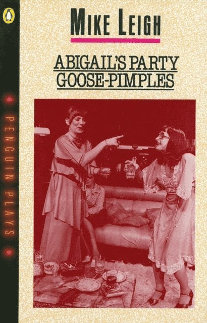 Mike Leigh - Abigail's Party & Goose-Pimples, E-bok