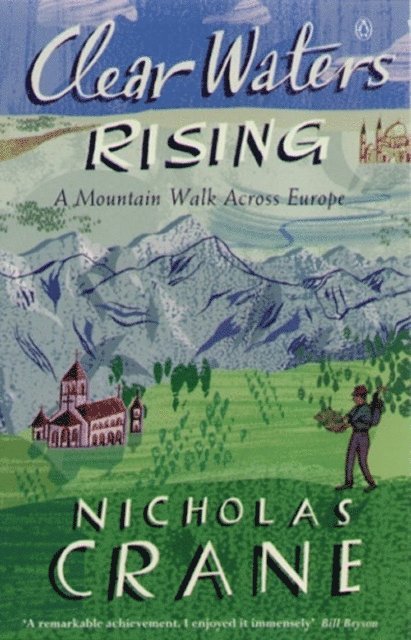 Nicholas Crane - Clear Waters Rising, E-bok