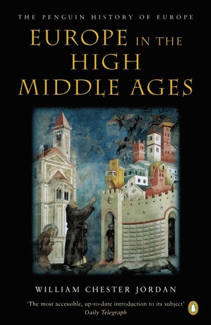 William Chester Jordan - Europe in the High Middle Ages, E-bok
