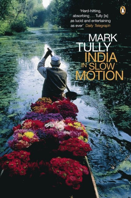 Mark Tully - India in Slow Motion, E-bok