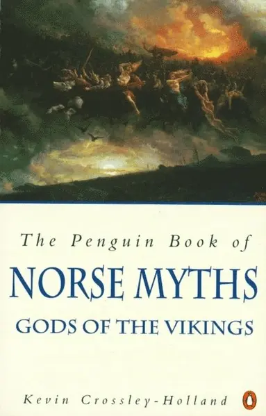 Kevin Crossley-Holland - Penguin Book of Norse Myths, E-bok