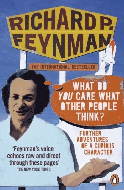 Richard P Feynman - 'What Do You Care What Other People Think?', E-bok
