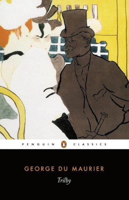 Daniel Pick, George Du Maurier - Trilby, E-bok