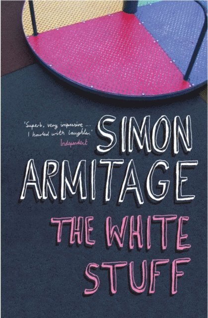 Simon Armitage - White Stuff, E-bok