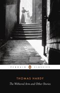 Withered Arm and Other Stories 1874-1888