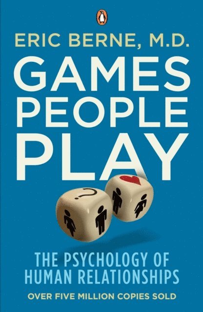 Eric Berne - Games People Play, E-bok