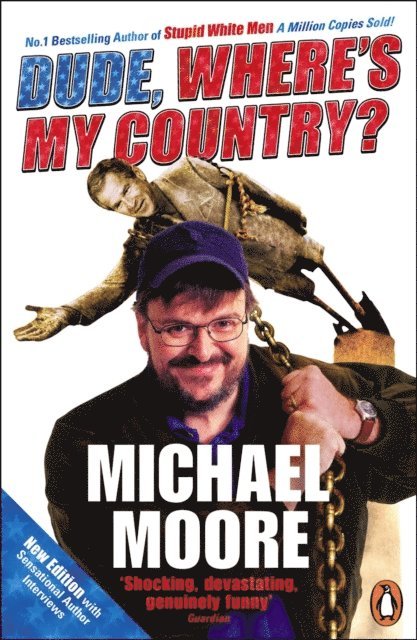 Michael Moore - Dude, Where's My Country?, E-bok